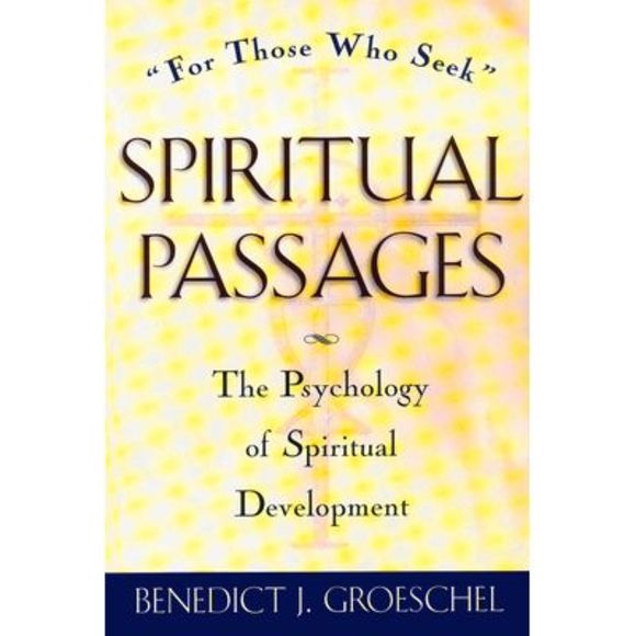 Spiritual Passages -- Benedict J. Groeschel - Picture 1 of 1